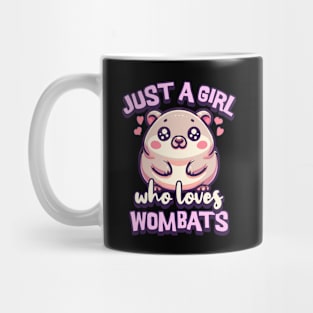 Just A Girl Who Loves Wombats Mug